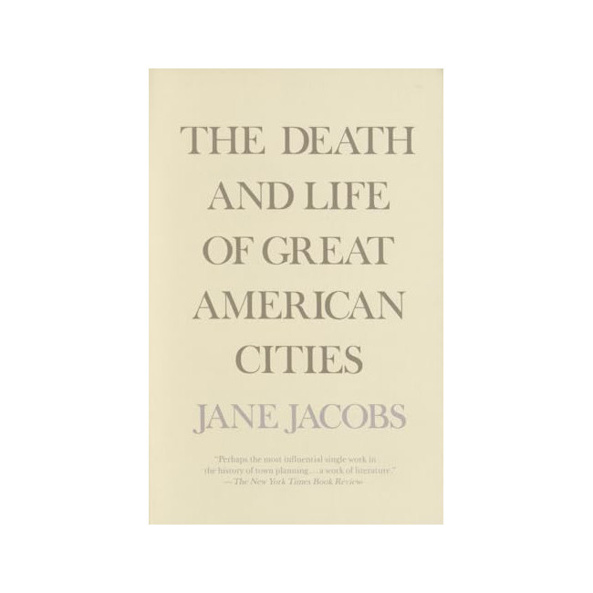 The Death and Life of Great American Cities