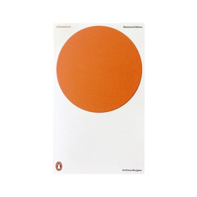 Penguin Modern Classics : A Clockwork Orange 