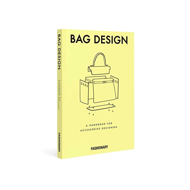 Bag Design : A Handbook for Accessories Designers