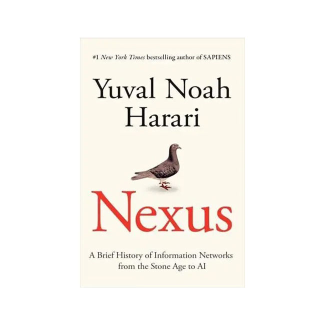 Nexus : A Brief History of Information Networks from the Stone Age to AI