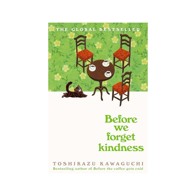 Before We Forget Kindness