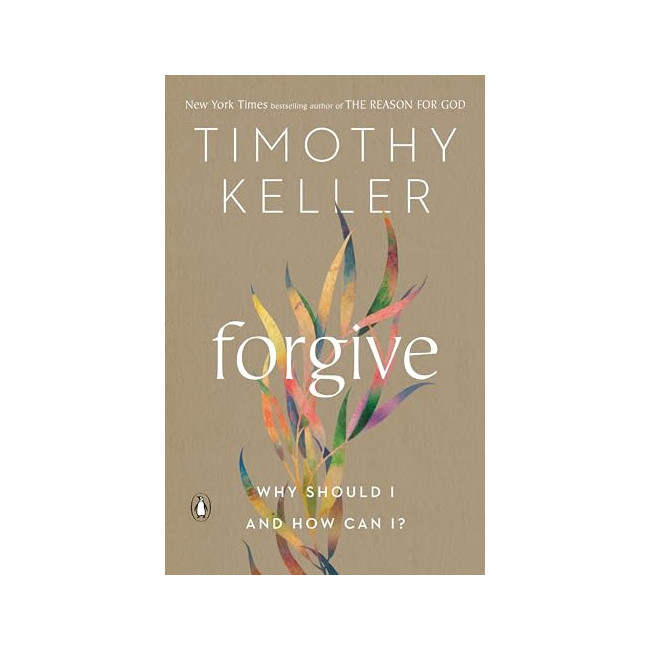 Forgive : Why Should I and How Can I?