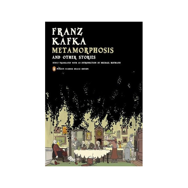 Penguin Classics Deluxe Edition : Metamorphosis and Other Stories
