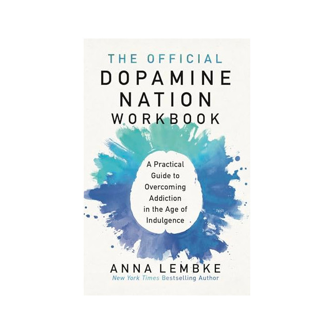 The Official Dopamine Nation Workbook