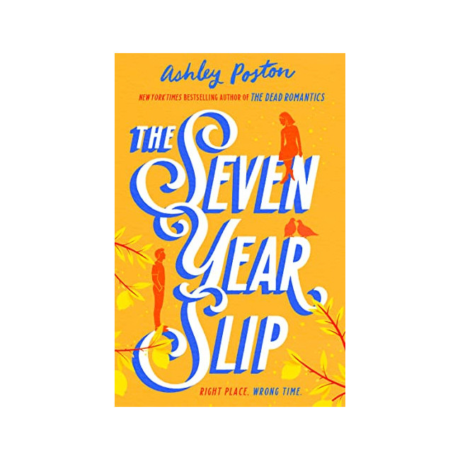 The Seven Year Slip