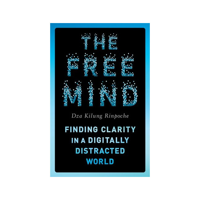 The Free Mind: Finding Clarity in a Digitally Distracted World