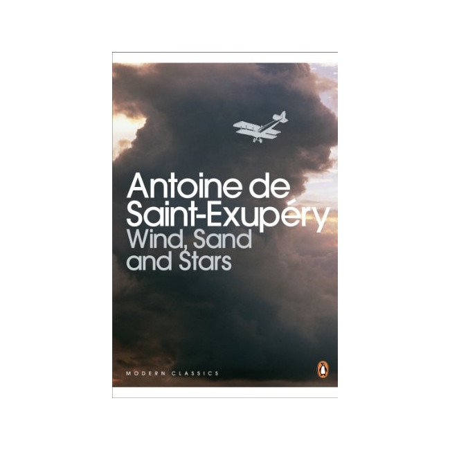 Penguin Modern Classics : Wind, Sand and Stars 