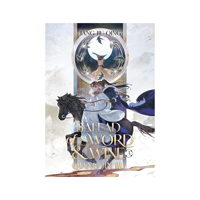 Ballad of Sword and Wine: Qiang Jin Jiu (Novel) Vol. 3 