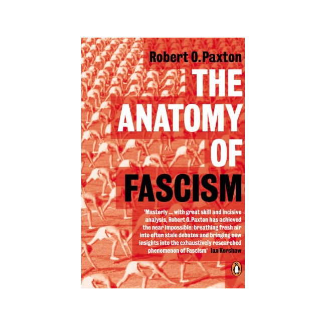 The Anatomy of Fascism