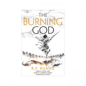 The Poppy War #03 : The Burning God  