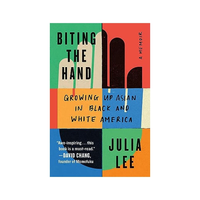 Biting the Hand: Growing Up Asian in Black and White America