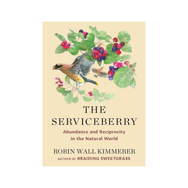 The Serviceberry: Abundance and Reciprocity in the Natural World