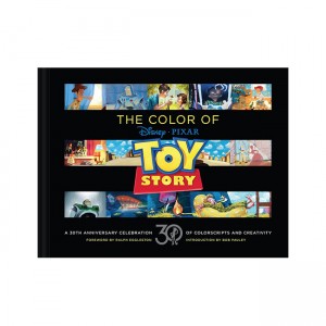 Disney/Pixar The Color of Toy Story: A 30th Anniversary Celebration of Colorscripts and Creativity
