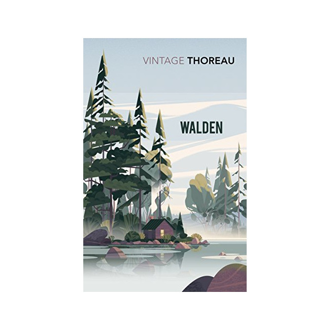 Vintage Classics : Walden: Or Life in the Woods