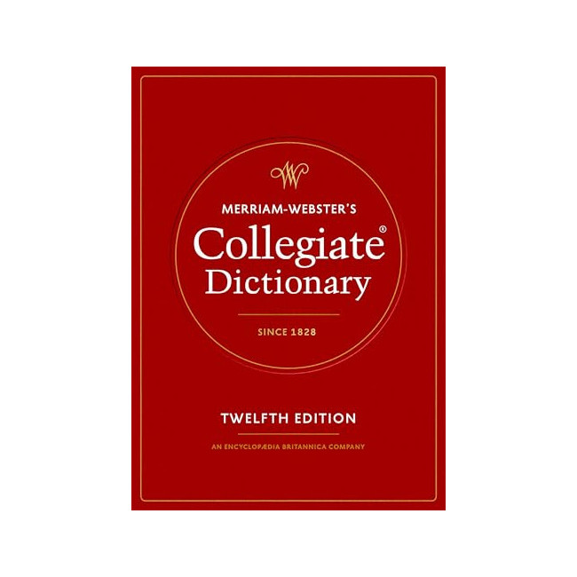 Merriam-Webster's Collegiate Dictionary, 12th Edition