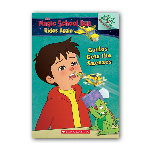   The Magic School Bus Rides Again #03 : Carlos Gets the Sneezes : A Branches Book [귣ġ][ø]