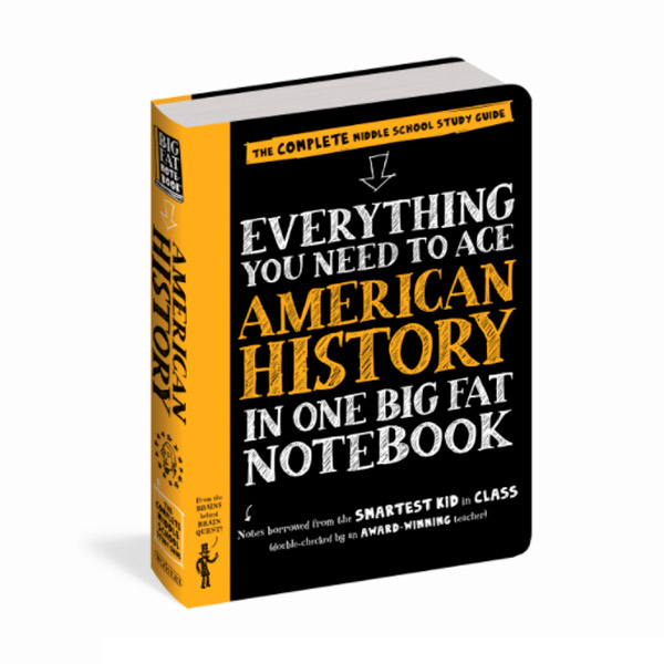 Everything You Need to Ace American History in One Big Fat Notebook: The Complete Middle School Study Guide (Paperback)