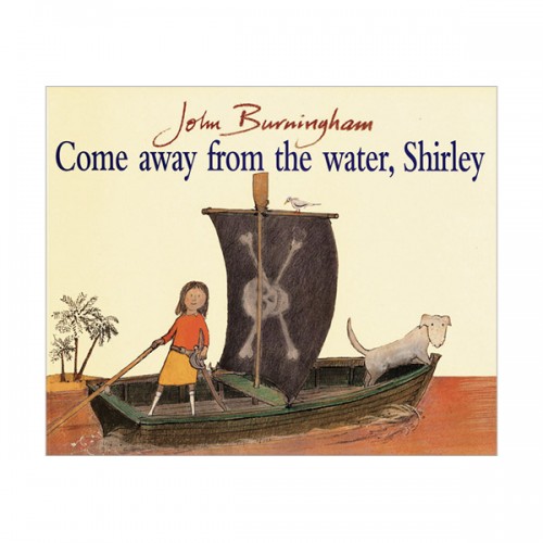 Come Away from the Water, Shirley : 셜리야, 물가에 가지 마! (Paperback, 영국판)