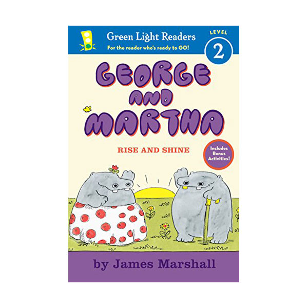 Green Light Readers Level 2 : George and Martha : Rise and Shine