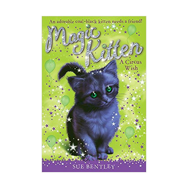 Magic Kitten #06 : A Circus Wish