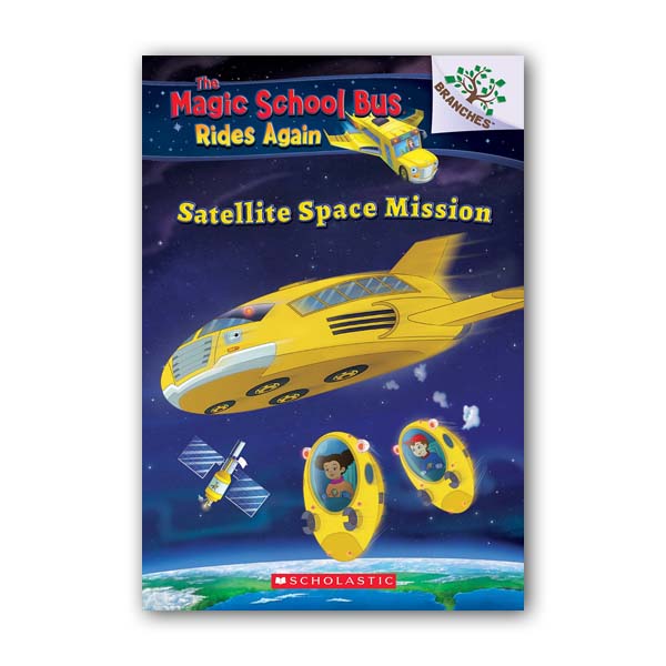 [넷플릭스] The Magic School Bus Rides Again #04 : Satellite Space Mission : A Branches Book (Paperback)