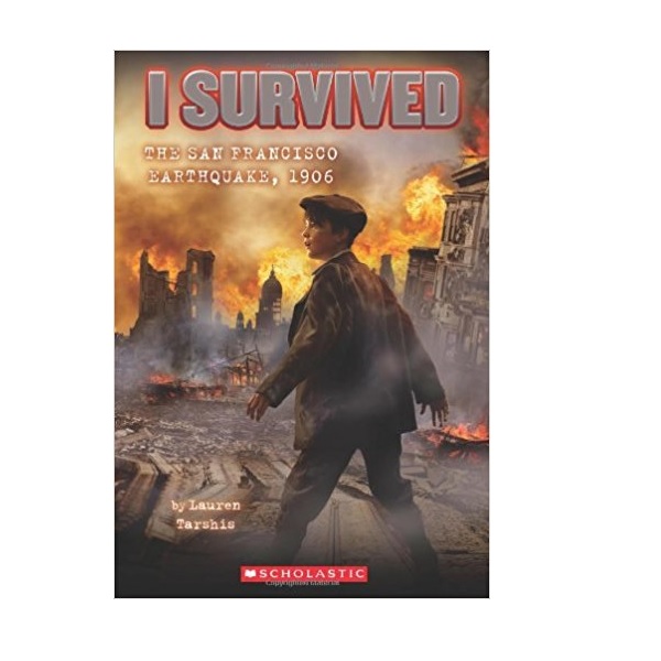 I Survived #05 : I Survived the San Francisco Earthquake, 1906