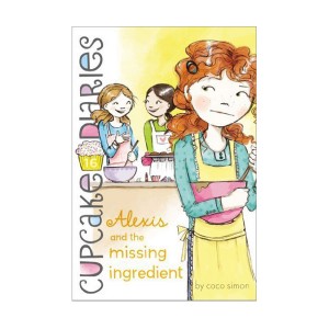 Cupcake Diaries #16 : Alexis and the Missing Ingredient (Paperback)