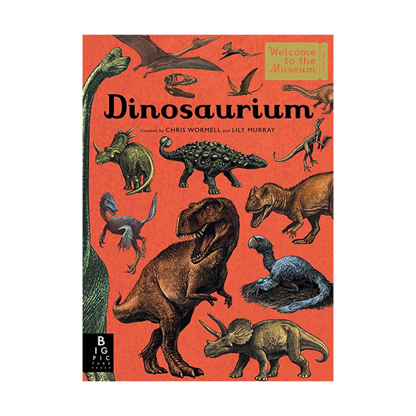 Welcome to the Museum : Dinosaurium (Hardcover)