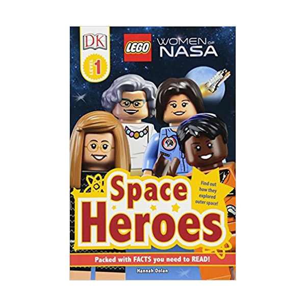 DK Readers 1 : LEGO Women of NASA: Space Heroes