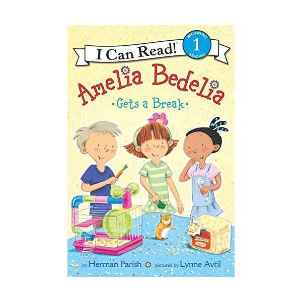 I Can Read 1 : Amelia Bedelia Gets a Break