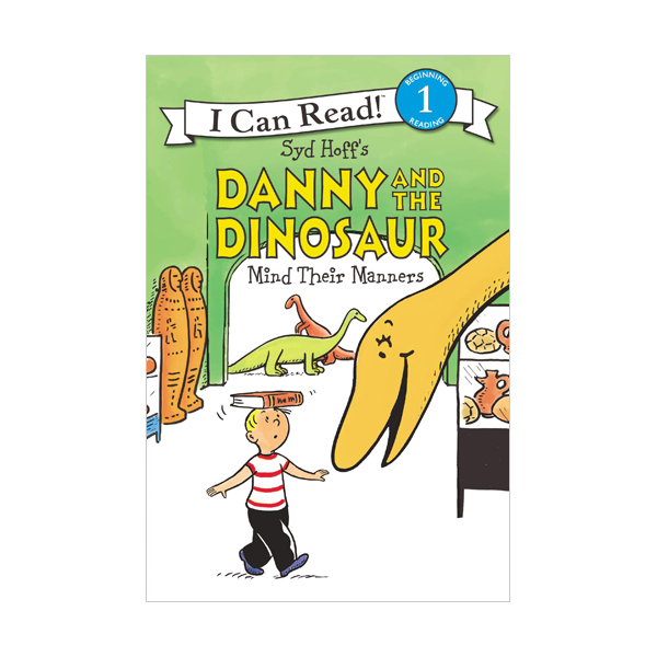 I Can Read 1 : Danny and the Dinosaur Mind Their Manners