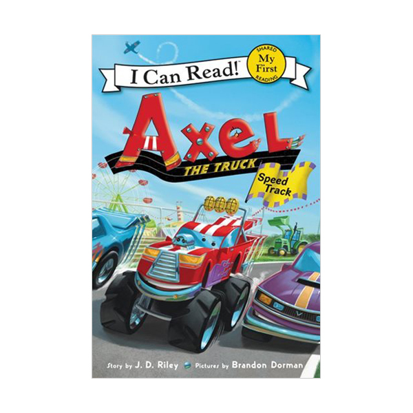 My First I Can Read : Axel the Truck : Speed Track (Paperback)