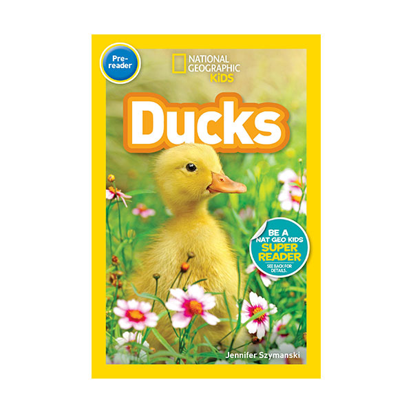 [적립금 3배★]National Geographic Kids Readers Pre-reader : Ducks (Paperback)