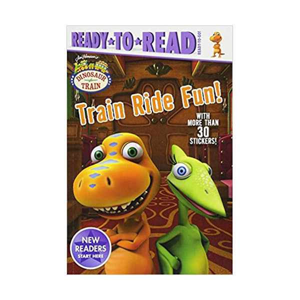 Ready to Read : Ready to Go : Dinosaur Train : Train Ride Fun!