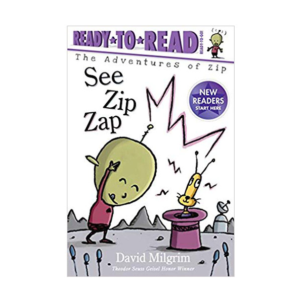 Ready To Read : Ready to Goܰ : The Adventures of Zip : See Zip Zap