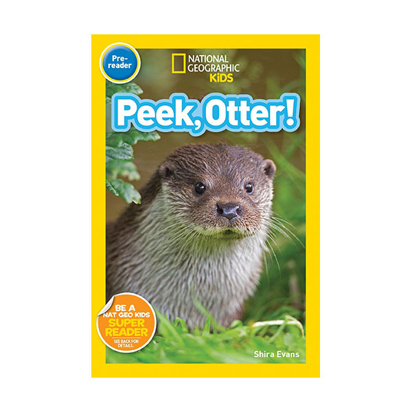 [적립금 3배★]National Geographic Kids Readers Pre-Reader : Peek, Otter (Paperback)