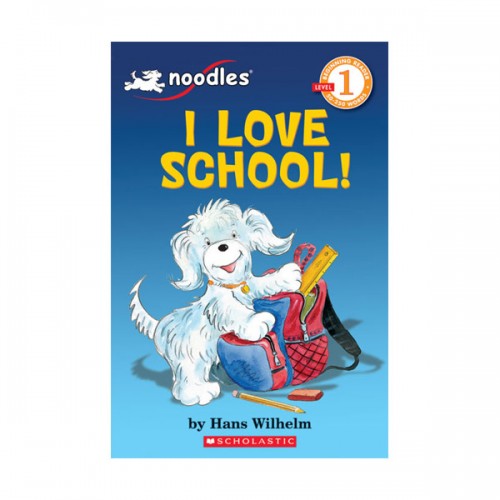 Scholastic Reader Level 1 : I Love School!