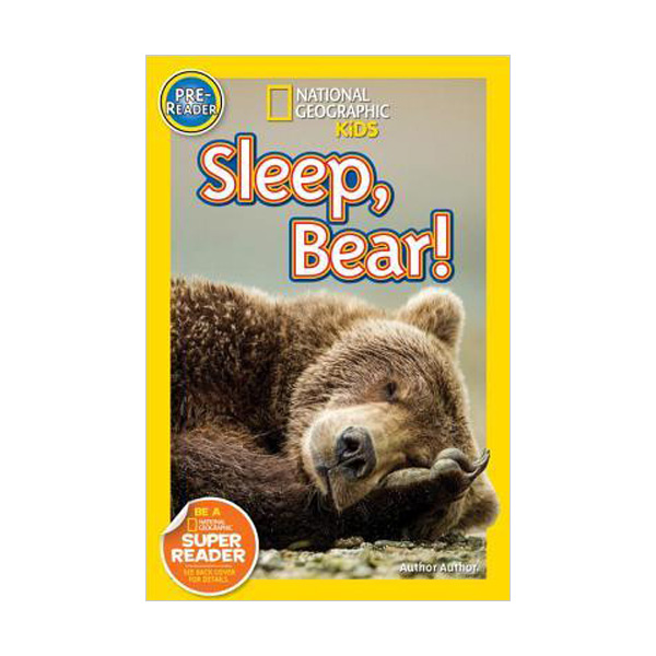 National Geographic Kids Readers Pre-Level : Sleep, Bear!