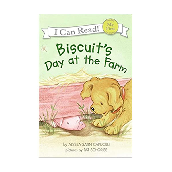 My First I Can Read : Biscuit's Day at the Farm