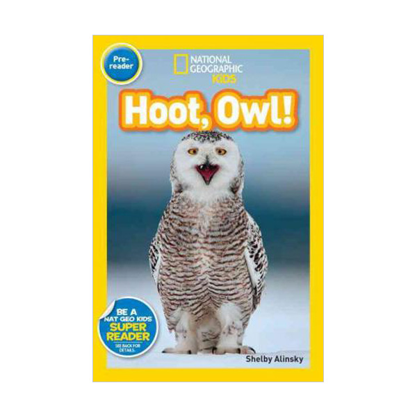National Geographic Kids Readers Pre-Level : Hoot, Owl! (Paperback)