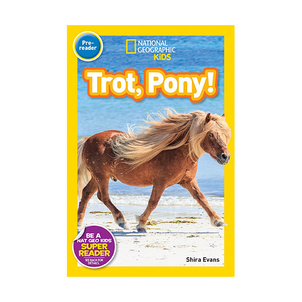National Geographic Kids Readers Pre-Reader : Trot, Pony!