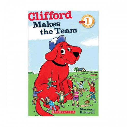 Scholastic Reader 1 : Clifford Makes the Team