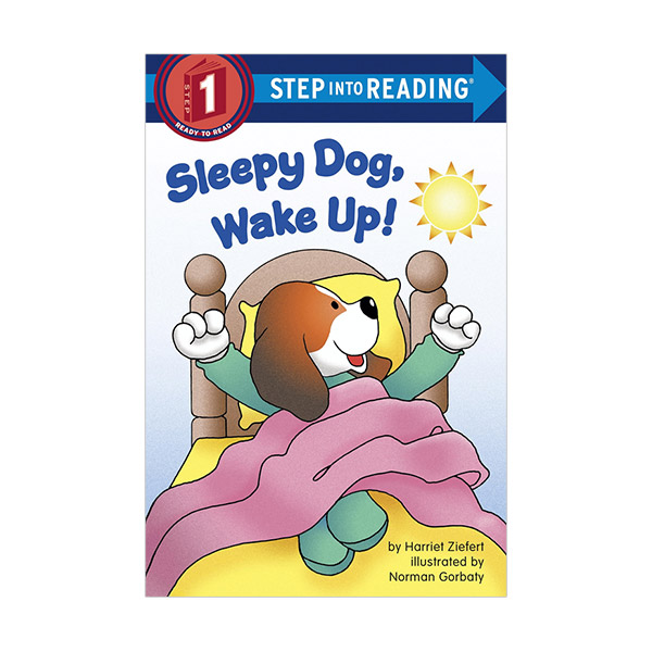 Step Into Reading 1ܰ : Sleepy Dog, Wake Up!