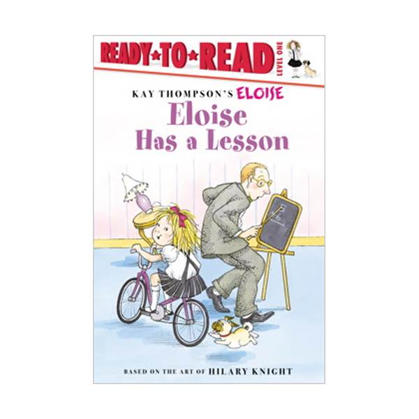 Ready To Read 1 : Eloise Has a Lesson