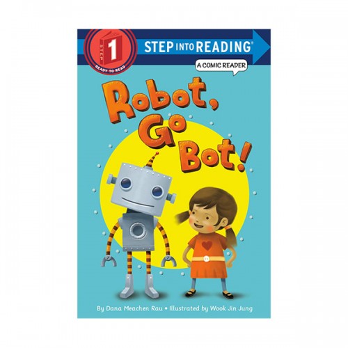 Step Into Reading 1ܰ : A Comic Reader : Robot, Go Bot!
