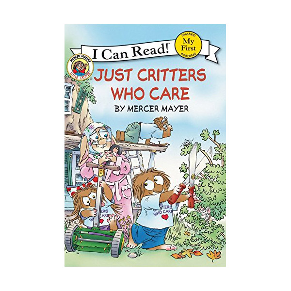 My First I Can Read : Little Critter : Just Critters Who Care (Paperback)