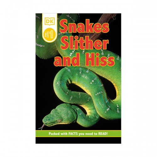DK Readers Pre : Snakes Slither and Hiss