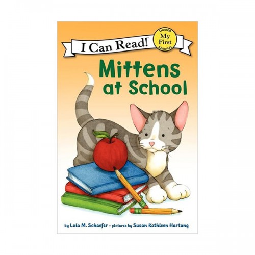 My First I Can Read : Mittens at School