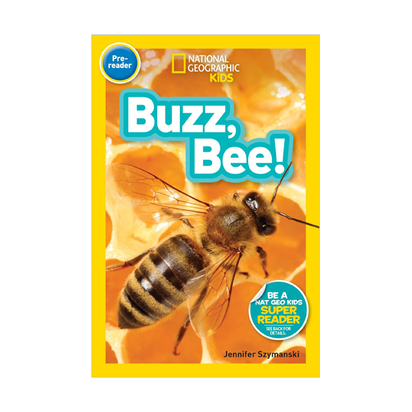 [적립금 3배★]National Geographic Kids Readers Pre-Reader : Buzz, Bee! (Paperback)