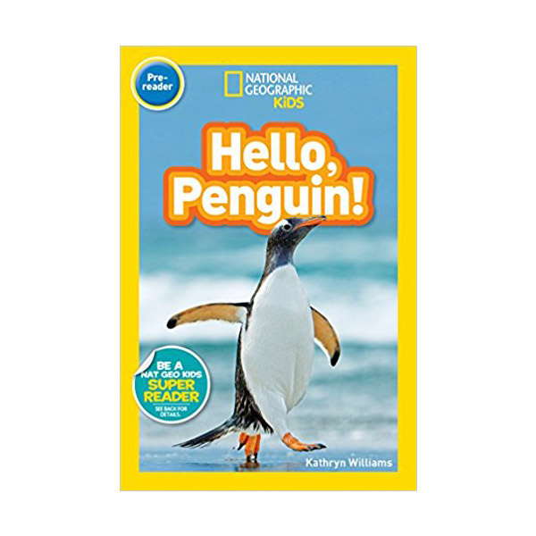 [적립금 3배★]National Geographic Kids ReadersPre-Reader : Hello, Penguin! (Paperback)